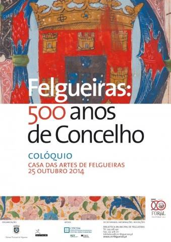 500 anos de Foral Felgueiras